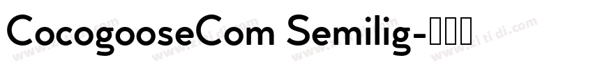 CocogooseCom Semilig字体转换